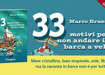 Marco Bruzzi - 33 motivi per non andare in barca a vela