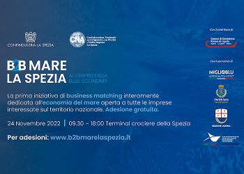 B2B Mare La Spezia al centro della Blue Economy - 24 novembre  Terminal Crociere – La Spezia