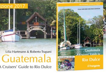 Lilia Hartmann & Roberto Trapani - Guatemala A Cruisers’ Guide to Rio Dulce