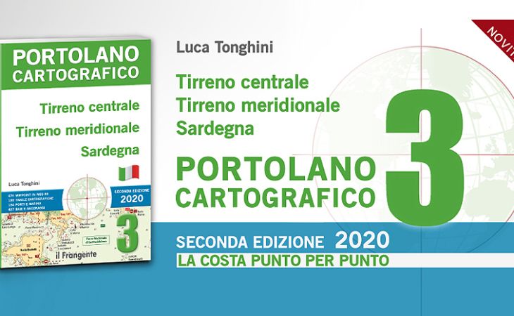 Luca Tonghini - Portolano Cartografico 3 - Tirreno centrale Tirreno meridionale Sardegna