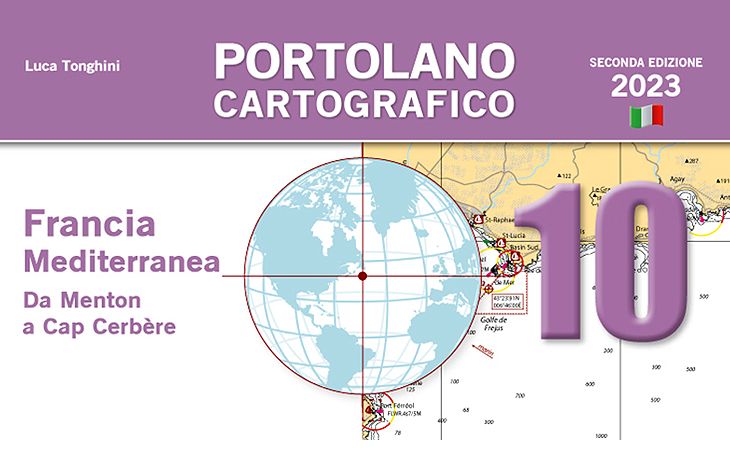 Luca Tonghini - PORTOLANO CARTOGRAFICO 10 Francia mediterranea da Menton a Cap Cerbère