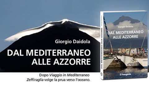 Giorgio Daidola - Dal Mediterraneo alle Azzorre