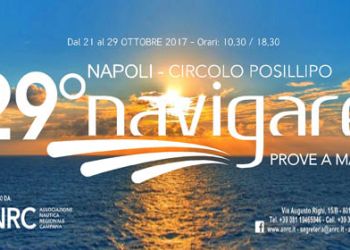 29° Navigare: Napoli, Circolo Posillipo dal 21 al 29 ottobre 2017
