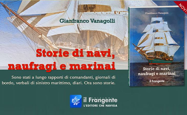 Gianfranco Vanagolli - Storie di navi, naufragi e marinai