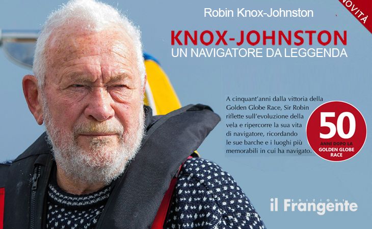 Robin Knox-Johnston - KNOX-JOHNSTON Un navigatore da leggenda