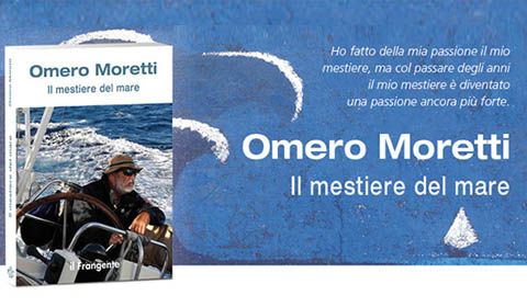 Omero Moretti - Il mestiere del mare 