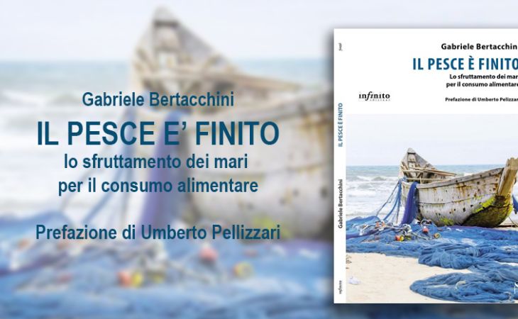 Gabriele Bertacchini - Il pesce è finito: lo sfruttamento dei mari per il consumo alimentare