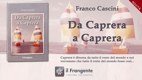 Franco Cascini - Da Caprera a Caprera 